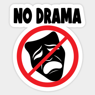 Copy of No Drama Sticker